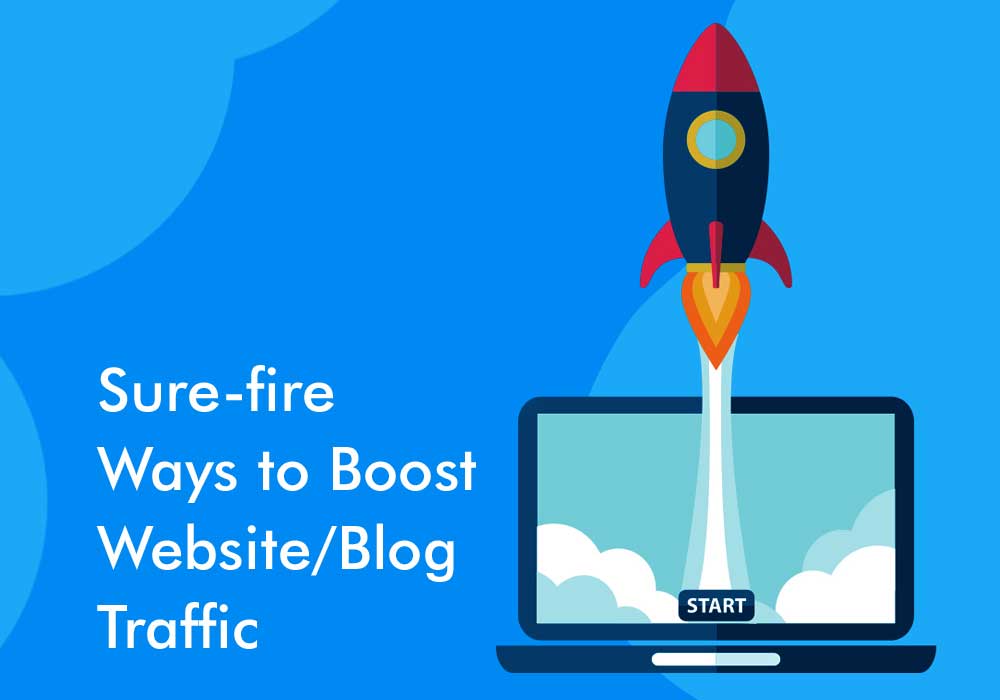 Sure-fire Ways to Boost Website/Blog Traffic | General Data
