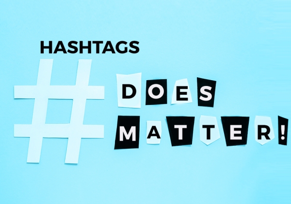 Want It Or Not, #Hashtags Matter!